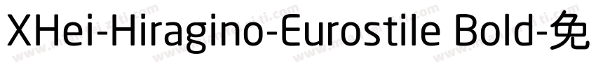 XHei-Hiragino-Eurostile Bold字体转换